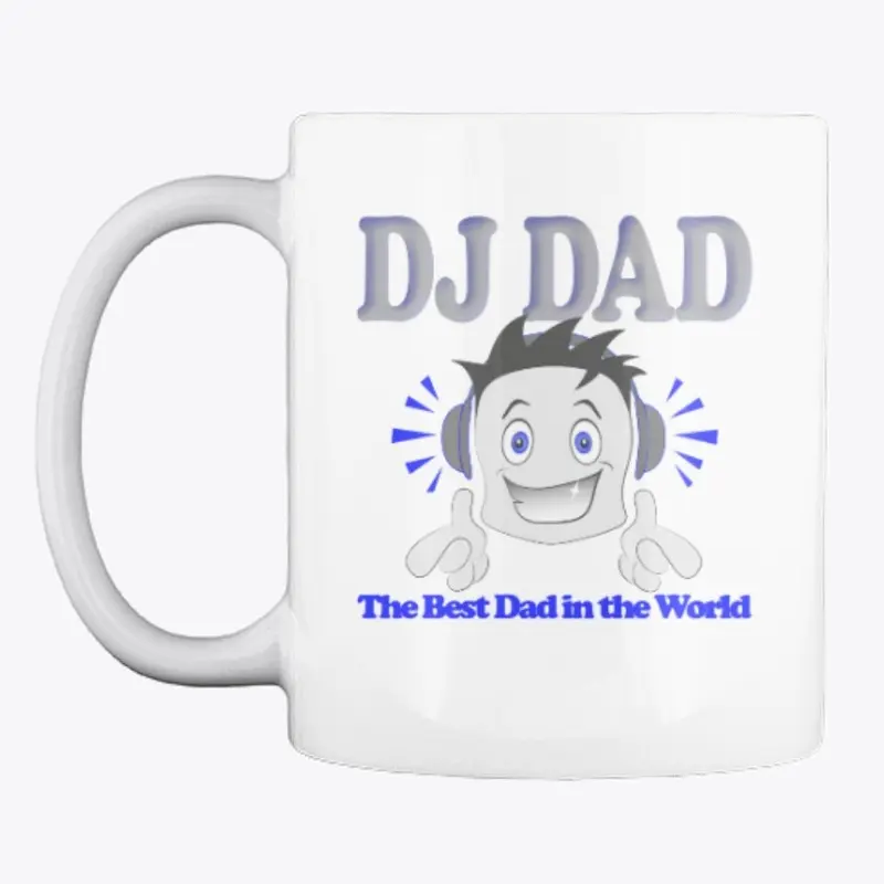 DJ DAD The Best Dad in the World