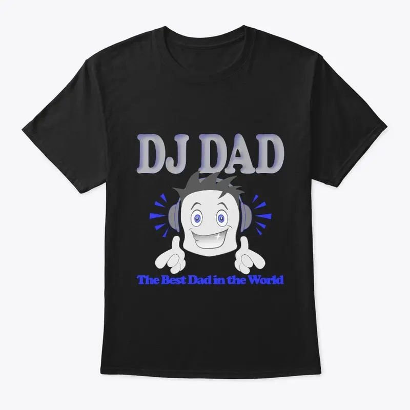 DJ DAD The Best Dad in the World